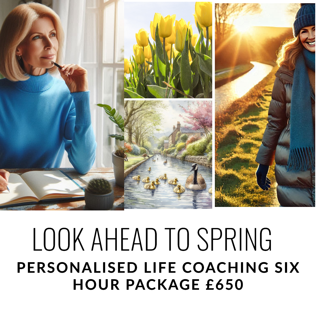 Look Ahead to Spring - Personalised life coaching six hours package £650 GBP - A collage of images - a woman is thinking about her life as the sun streams through the window, a row of yellow tulips, a woman in coat and scarf walks along acanla with the sun setting and a soft focused image of geese and goslings swimming in a canl with a flowering pink cherry tree on the bank